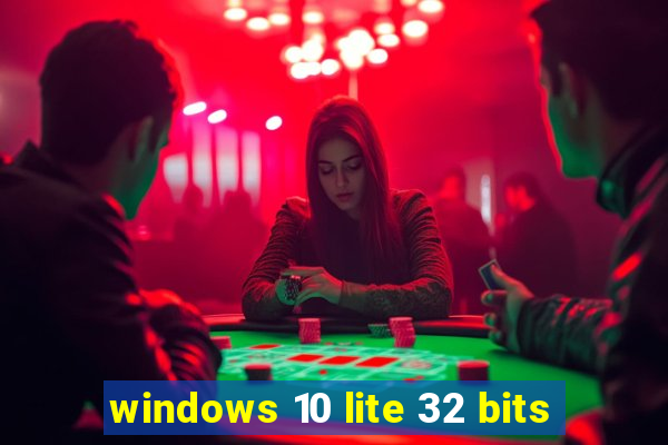 windows 10 lite 32 bits